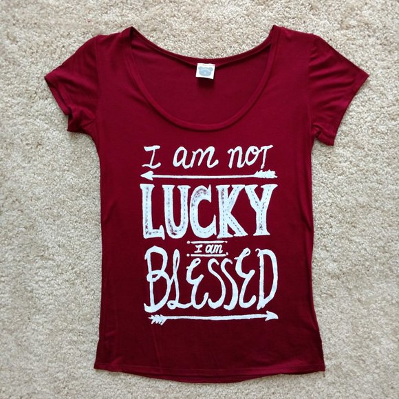 I Am Not Lucky I Am Blessed T Shirt - Picture 7 of 7